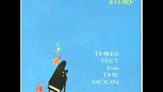 Tim Story  Three feet from the moon [upl. by Ahsekim]