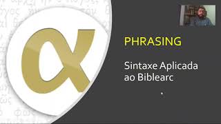 Phrasing Sintaxe aplicada ao Biblearc [upl. by Edris]