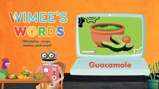 Wimees Words  GUACAMOLE EDITION AS SEEN ON PBS [upl. by Eadmund]