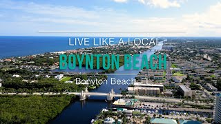 Live Like A Local  Boynton Beach [upl. by Neerahs]