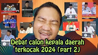 Full bikin ngakak Debat PILKADA Core 2024 Bener2 diluar nalar 🤣  Part 2 [upl. by Tallula285]