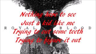 Royal Blood  Figure It Out Lyrics [upl. by Elane]