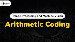 Arithmetic Coding  Image Compression  Image Processing [upl. by Enej]