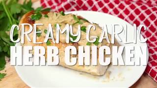 CREAMY GARLIC HERB CHICKEN RECIPE [upl. by Aida]