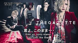 the GazettE  FADELESS JPROMENG LYRICS [upl. by Rollie836]