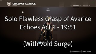 Solo Flawless Grasp of Avarice in 19 Minutes Echoes Personal Best [upl. by Ahsenod]