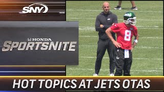 Connor Hughes and Jeane Coakley serve up the hot topics at Jets OTAs  SportsNite  SNY [upl. by Arty]