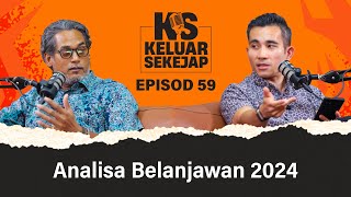 EP59  Analisa Belanjawan 2024 [upl. by Winifred701]