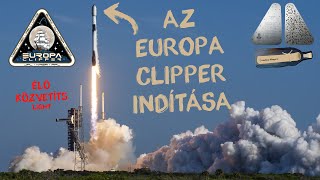 Az Europa Clipper indítása  52 ÉLŐ light közvetítés  ŰRKUTATÁS MAGYARUL [upl. by Leyla]