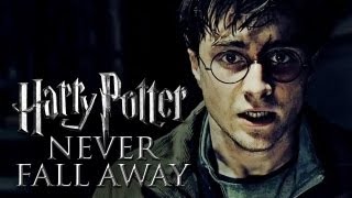 Harry Potter  Never Fall Away [upl. by Kasevich313]