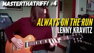 Always On The Run by Lenny Kravitz  Riff Guitar Lesson wTAB  MasterThatRiff 4 [upl. by Nemaj589]