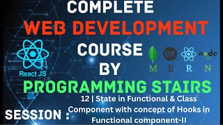 Session 12  State in Functional amp Class Component with concept of Hooks in Functional componentII [upl. by Corder]