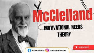 McClelland Motivational Needs Theory 4th Theory of Motivation Motivation part 5 [upl. by Ydda770]