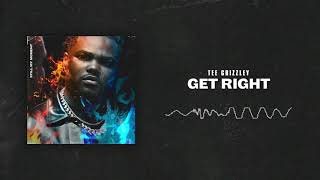 Tee Grizzley  Get Right Official Audio [upl. by Leighton]