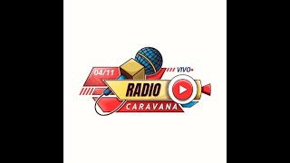 RADIO CARAVANA  RECORRIENDO LAS CALLES 🔴 [upl. by Dupuy]