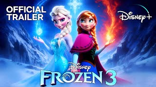 FROZEN 3 New Trailer 2026  Disney Animation Studios Concept ❄️✨ [upl. by Annahc573]