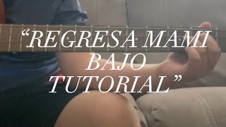 How to play REGRESA mami on bajo “easy” [upl. by Hevak501]