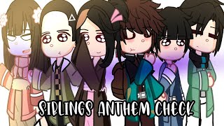 Siblings Anthem Check 「Kamado Siblings」👻KnY 🎭 [upl. by Evetta]