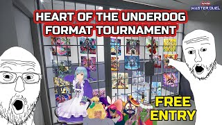 Master Duel HEART OF THE UNDERDOG FORMAT Tournament FREE ENTRY [upl. by Ebbarta589]