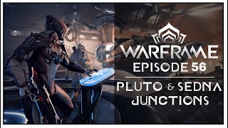 Lets Play Warframe  Episode 56 Pluto and Sedna Junctions [upl. by Ameyn995]