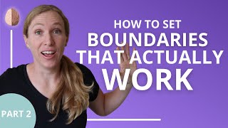 How to Set Boundaries That Actually Work Part 2 Relationship Skills 6 [upl. by Grimonia]