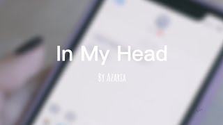 In My Head  Azaria  Lyrics [upl. by Jacques]