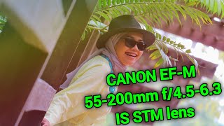 CANON EFM 55200mm f4563 IS STM Lens testing [upl. by Shriver]