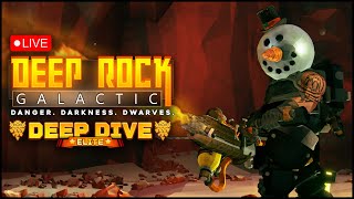 🔴LIVE Deep Rock Galactic  Driller Elite Deep Dive  Flamethrower and Pistol Gameplay [upl. by Halvaard]