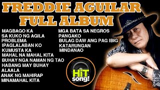 FREDDIE AGUILAR FULL ALBUM [upl. by Philly]