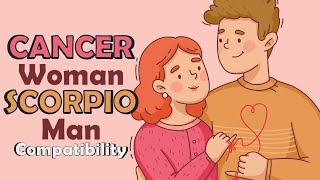 Cancer Woman and Scorpio Man Compatibility [upl. by Brieta259]