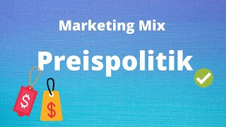 Marketing  Mix Preispolitik einfach erklärt [upl. by Lenaj]