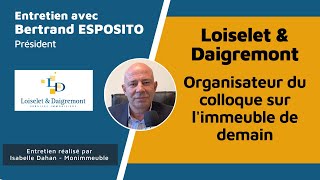 Loiselet amp Daigremont  organisateur du colloque quot Mon immeuble demainquot [upl. by Onilatac]