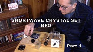 Shortwave Crystal Set  BFO [upl. by Hplodur]