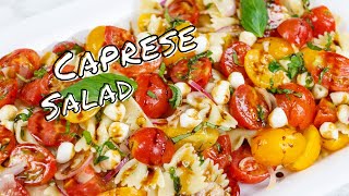 Quick And Easy Caprese Pasta Salad Recipe [upl. by Leahkim]