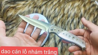 Dao Bấm Cán Lỗ Cán Nhám Trắng Cao Cấp  Dao Phượt Nhỏ Gọn Giá Rẻ  Sđt  Zalo 0375673715 [upl. by Nam715]