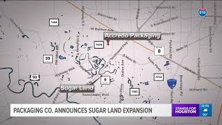 Sugar Land packaging company plans to add 175 employees [upl. by Sand]