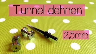 Ohrloch Tunnel dehnen auf 25mm [upl. by Burbank796]