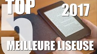 Top 5 Meilleure Liseuse  Comparatif 2017 [upl. by Ribaj]