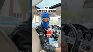 POV GenZ Getting Kidnapped AGAiN 🥷TheManniiShowcom iBvemilia7281 [upl. by Greggs]