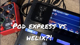 Pod express vs Line 6 helix  are they any different [upl. by Cynarra]