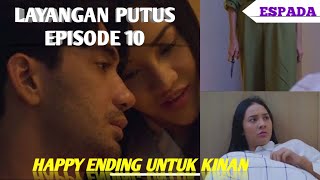 Layangan Putus Episode 10 Full Movie  Akhir Hubungan Kinan Dan Aris [upl. by Sesiom]