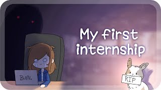 My First Internship [upl. by Lehctim]