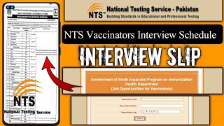 NTS Vaccinators Interview Slip  NTS Vaccinators Interview schedule  NTS Vaccinators Interview date [upl. by Norahs]