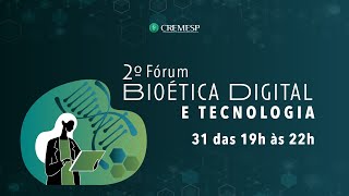 2° Fórum de Bioética e Tecnologia [upl. by Sato]