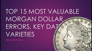 Top 15 Most Valuable Morgan Silver Dollars 250000  Errors Key Dates Varieties [upl. by Bette]