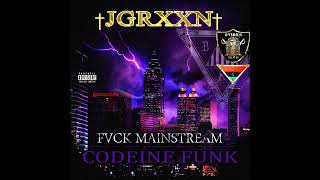 JGRXXN  Fvck Mainstream Codeine Funk Full Mixtape 2012 [upl. by Barry]