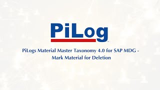 PiLogs Material Master Taxonomy 4 0 for SAP MDG Mark Material for Deletion [upl. by Amirak]