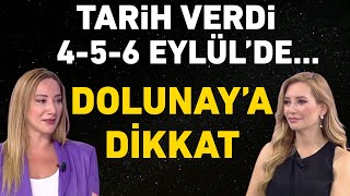 EYLÃœL AYINA DÄ°KKAT TARÄ°H VERDÄ° DOLUNAY BURÃ‡LARI NASIL ETKÄ°LEYECEK [upl. by Grubman]