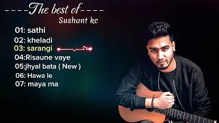 best of sushant kc songs collection 2023  sushant kc hits songs [upl. by Audy]