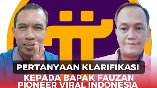 Pertanyaan Klarifikasi Kepada Bapak Fauzan  Project Pi Network [upl. by Eldnar]